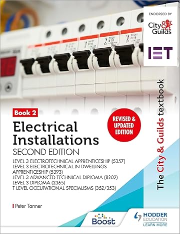 The City & Guilds Textbook: Book 2 Electrical Installations, 2nd Edition